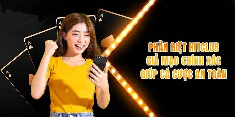 Phân biệt HitClub chính hãng và giả mạo: Vì sao phải cẩn trọng?